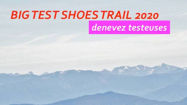 big test shoes trail 2020 devenez testeuses