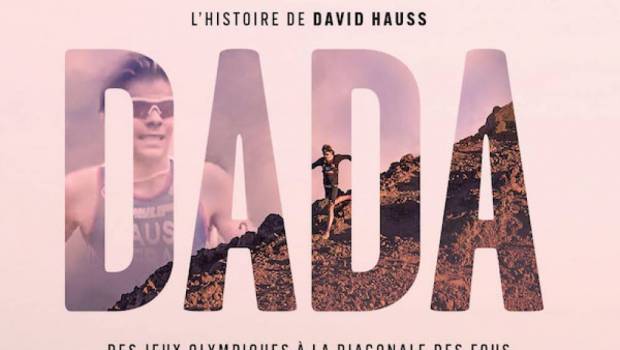 dada le film de david hauss des jo au grand raid