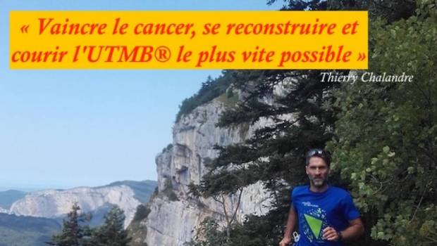 cancer des nouvelles de t chalandre