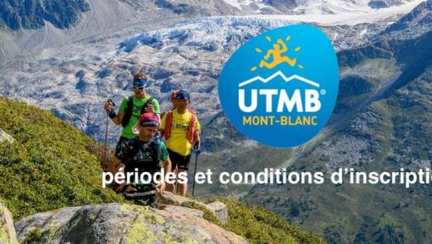 utmb mont blanc 2022 lorganisation devoile les periodes et conditions dinscription